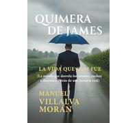 Quimera de James: Una novela peruana de amor, misterio y superación