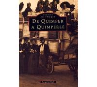 Quimper à Quimperlé (De) - Serge Le Gall - Nouvelles Editions Sutton - broché - Beau livre