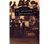 Quimper à Quimperlé (De) Serge Le Gall (Auteur)