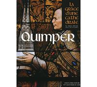 Quimper, la Grâce d'une Cathédrale