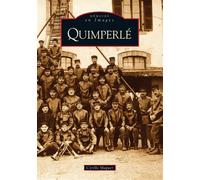 Quimperlé - Cyrille Maguer - Nouvelles Editions Sutton - broché - Monographie