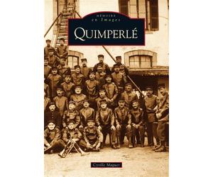 Quimperlé - Cyrille Maguer - Nouvelles Editions Sutton - broché - Monographie