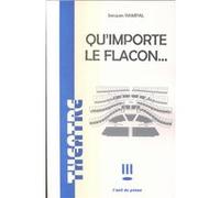 Qu'importe le flacon Jacques Rampal (Auteur)