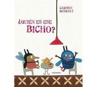 ¿QuiN Es Ese Bicho? [Livre en VO] Queralt, Carmen (Auteur)