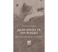 ¿Quin Sentit Te, Tot Plegat? - [Livre en VO] Nagel, Thomas (Auteur)