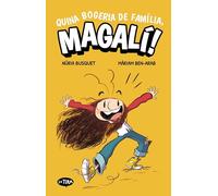 Quina bogeria de família, Magalí!