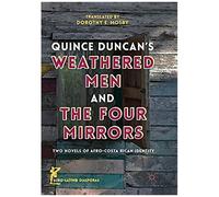 Quince Duncan's Weathered Men And The Four Mirrors
