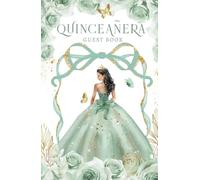 Quinceañera Guest Book: Sage Green & Gold, Mis Quince Años, 15th Birthday Party Celebration, Memory Keepsake For Messages & Well Wishes, Cute Coquette Bow Frame With Butterflies