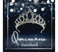 Quinceanera Guestbook Blue Tiara and Sparkling Silver Theme: Sweet 15 Birthday Party Celebration Keepsake with Elegant Royal Navy Blue navySapphire ... Design for Signatures and Special Memories