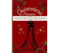Quinceañera Planner & Organizer Elegant Western Theme in Red & Gold for her dream 15 party.: Stylish Western-Inspired Quince Planning with Guest list, ... & Timelines| 126 Pages | 6x9 inches Paperback