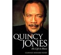 Quincy Jones | Clarence Bernard Henry Clarence Bernard Henry (Auteur)