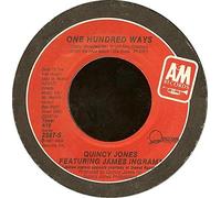 Quincy Jones Featuring James Ingram - One Hundred Ways - Quincy Jones Featuring James Ingram 7" 45