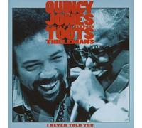 Quincy Jones - I Never Told You [Import]