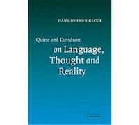 Quine and Davidson on Language, Thought and Reality Hans-Johann Glock (Auteur)