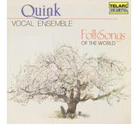 Quink Vocal Ensemble - Folk Songs of the World