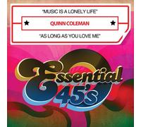 Quinn Coleman - Music Is A Lonely Life / As Long As You Love Me (Digital 45)