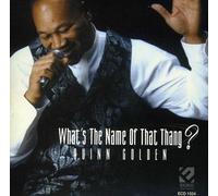 Quinn Golden - What's The Name of That Thang