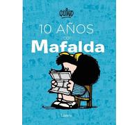 Quino 10 años con Mafalda / 10 years with Mafalda (Relié) Mafalda