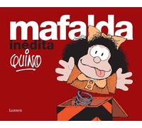 Quino Mafalda inédita / Mafalda Unpublished (Relié) Mafalda