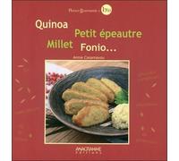 Quinoa, Petit Épeautre, Millet, Fonio