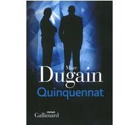 Marc Dugain – Quinquennat – Trilogie de l'emprise, II – Broché – Gallimard