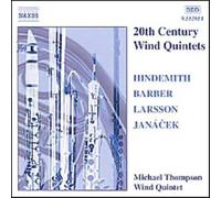 Quint. A Vents Du Xxè Siecle : Hindemith, Barber, Larsson, Janacek Quint. Michael Thompson