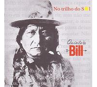 QUINTA DO BILL-NO TRILHO DO SOL