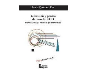 Quintana Paz, N: Televisión Y Prensa Durante La Ucd : Premio
