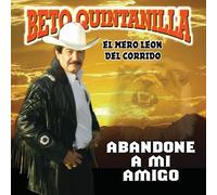 Quintanilla, Beto - Abandone a Mi Amigo