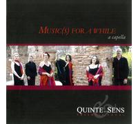 Quinte et Sens - Music(S) for a While [Import]