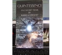 Quintessence: Five Short Métrages de Barry J. Hershey [VHS]