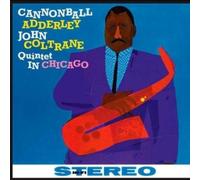 Quintet in Chicago [Vinyl] by ADDRELEY,CANNONBALL / COLTRANE,JOHN [VINYL] NEUF