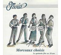Quintette Iberia - Le Quintette Fête Ses 10 Ans - Morceaux Choisis