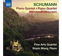 Schumann : Quintette pour piano, op. 44 - Quatuor pour piano, op. 47 - Märchenerzählungen, op. 132