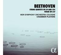 Quintettes à cordes Op. 29 et 104 / Fugue Op. 137 – Alliance