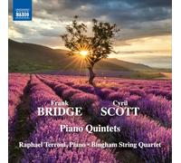 Frank Bridge et Cyril Scott – Quintettes avec piano – CD – NAXOS