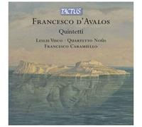 Francesco d'Avalos – Quintettes (Visco, Caramiello, Quartetto Noûs) – CD – Tactus