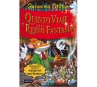 Quinto Viaje Al Reino De La Fantasía - Stilton, Geronimo, Barozzi, Danilo, (il.), Bigolin, Silvia, (il.), Berstein, Gabo Leon, (il.), Manzano Gómez, Manuel (1965- ), (tr.) Stilton, Geronimo, Barozzi, 
