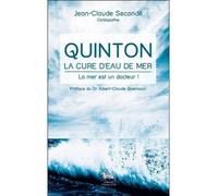 Quinton - La cure d'eau de mer - La mer est un docteur ! - Jean-Claude Secondé - Chariot D'or Eds - broché - Livre
