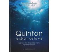 Quinton - le sérum de la vie - Jean-Claude Rodet - Courrier Du Livre - ebook (ePub) - Guide