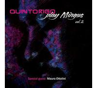Quintorigo - Play Mingus Vol 2 [Import]