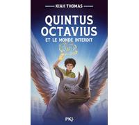 Quintus Octavius et le monde interdit - tome 01 - Middle grade - magie - écologie