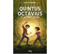 Quintus Octavius - Tome 2 Quintus Octavius et la forêt cachée - Kiah Thomas - Pocket Jeunesse - broché - Roman junior