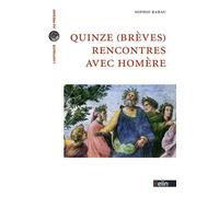 Sophie Rabau – Quinze (brèves) rencontres avec Homère – Broché