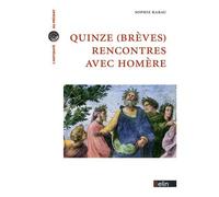 Sophie Rabau – Quinze (brèves) rencontres avec Homère – Broché