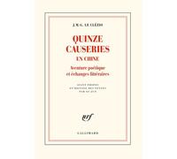 Quinze causeries en Chine Jean-Marie Gustave Le Clézio (Auteur)