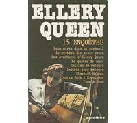 Quinze enquêtes: Deux morts dans un cercueil, Le mystère des trois croix, Les aventures d'Ellery Queen, Le quatre de coeur, Griffes de velours, ... Holmes contre Jack l'Eventreur, Face à face