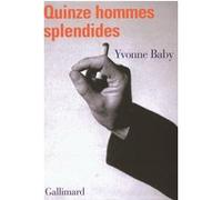 Quinze hommes splendides Yvonne Baby (Auteur)