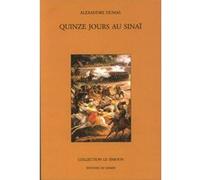 Quinze jours au Sinaï Alexandre Dumas Père (Auteur)