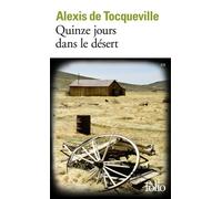 Quinze jours dans le désert - Alexis de Tocqueville - Gallimard - Poche - Essai